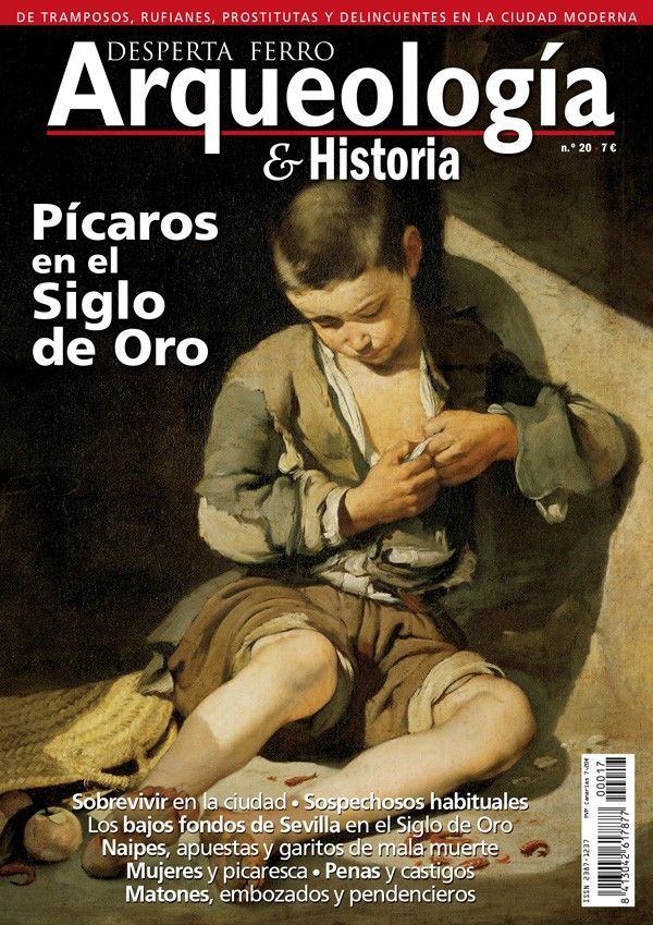 Arqueología e Historia 20: Pícaros en el Siglo de Oro